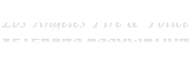 Los Angeles Fire and Police Veterans Association